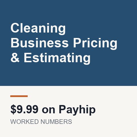 Cleaning Business Pricing & Estimating