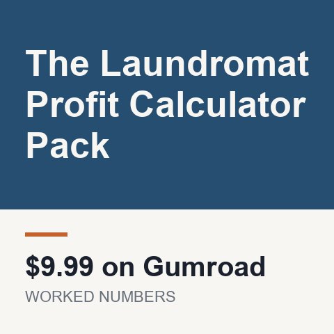 The Laundromat Profit Calculator Pack