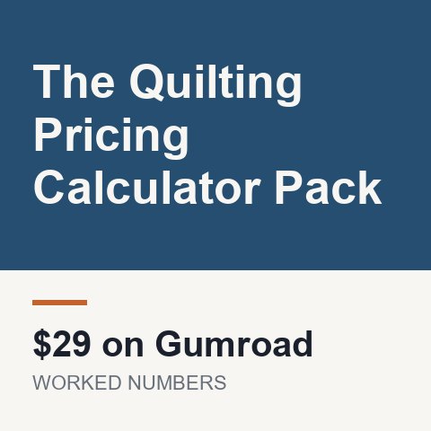 The Quilting Pricing Calculator Pack