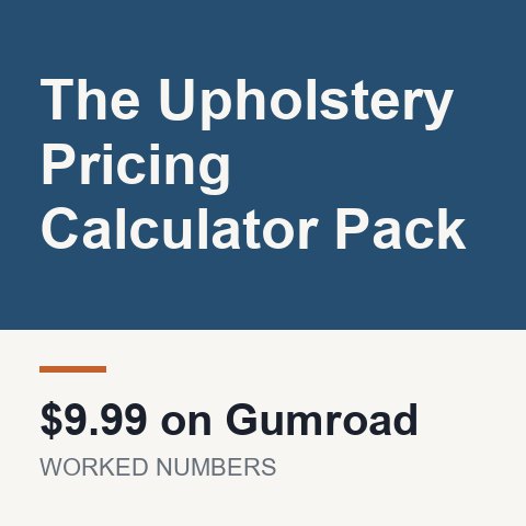 The Upholstery Pricing Calculator Pack