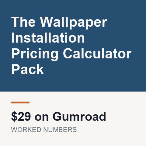 The Wallpaper Installation Pricing Calculator Pack