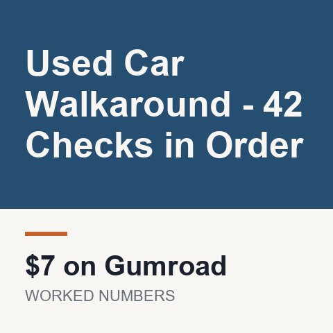 Used Car Walkaround - 42 Checks in Order